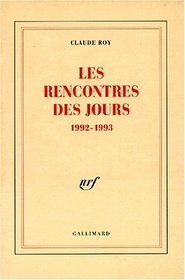 Les rencontres des jours: 1992-1993 (French Edition)
