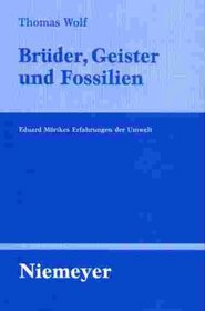 Bra1/4der, Geister Und Fossilien: Eduard Marikes Erfahrungen Der Umwelt (Untersuchungen Zur Deutschen Literaturgeschichte)