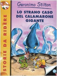 Lo Strano Caso Del Calamarone Gigante (Italian Edition)