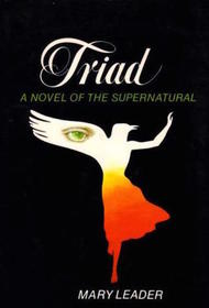 Triad: A Novel of the Supernatural