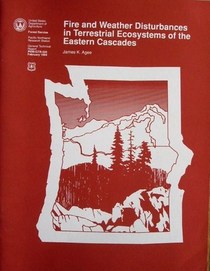 Fire and weather disturbances in terrestrial ecosystems of the eastern Cascades