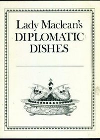 Lady Maclean's diplomatic dishes