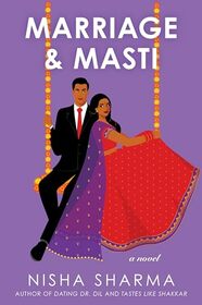 Marriage & Masti: A Novel (If Shakespeare Were an Auntie, 3)