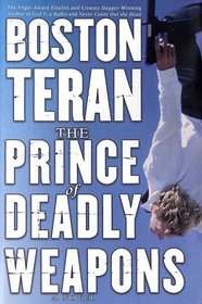 The Prince of Deadly Weapons: A Novel