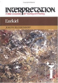 Ezekiel (Interpretation, a Bible Commentary for Teaching and Preaching)