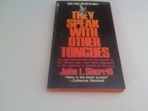 They speak with other tongues (Pillar books)