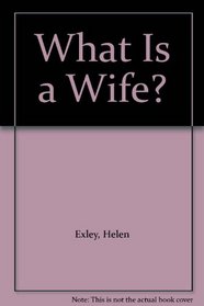 What Is a Wife?