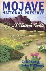 Mojave National Preserve: A Visitor's Guide (Travel and Local Interest)
