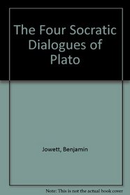 THE FOUR SOCRATIC DIALOGUES OF PLATO