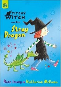 Titchy-Witch and the Stray Dragon (Titchy Witch)