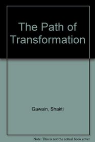 The Path of Transformation