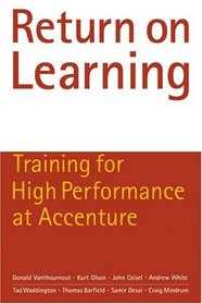 Return on Learning: Training for High Performance at Accenture