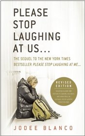 Please Stop Laughing at Us... (Revised Edition): The Sequel to the New York Times Bestseller Please Stop Laughing at Me...