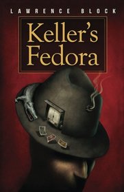 Keller's Fedora: a novella (Volume 6)