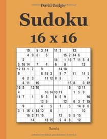 Sudoku 16 x 16 Band 5 (German Edition)