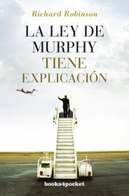 La ley de Murphy tiene explicacion (Books4pocket Crecimiento y Salud) (Spanish Edition)