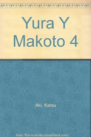 Yura Y Makoto 4 (Spanish Edition)