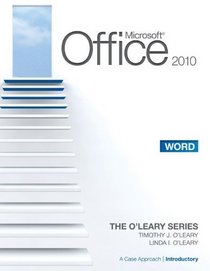 Microsoft Office Word 2010: A Case Approach, Introductory