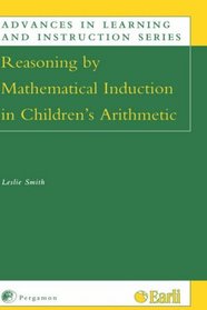 Reasoning by Mathematical Induction in Children's Arithmetic (Advances in Learning and Instruction)