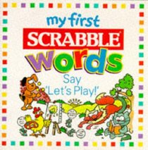 Say Let's Play (My First Scrabble Words)
