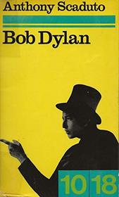 Bob Dylan: An Intimate Biography