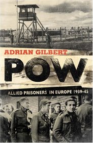 POW: Allied Prisoners in Europe, 1939-1945