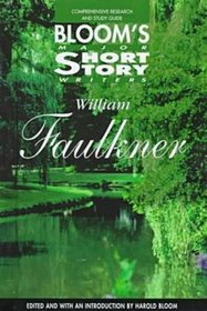 William Faulkner (Bloom's Major Short Story Writers)