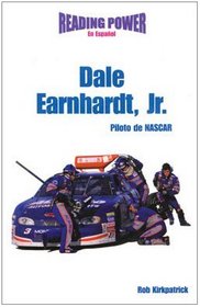 Dale Earnhardt Jr Piloto De Nascar/ Nascar Road Racer (Grandes Idolos) (Spanish Edition)