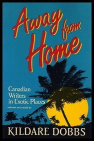 Away from home: Canadian writers in exotic places