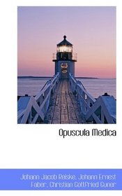 Opuscula Medica