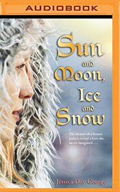 Sun and Moon, Ice And Snow