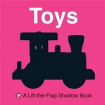 Toys (Lift-the-flap Shadow Books)
