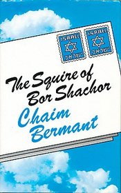 The squire of Bor Shachor: A novel