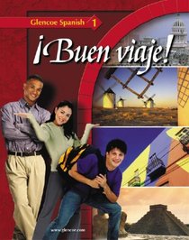Buen viaje! Level 1, Student Edition (Glencoe Spanish)