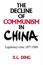 The Decline of Communism in China, 1977-1989