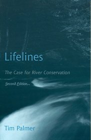 Lifelines, The Case for River Conservation