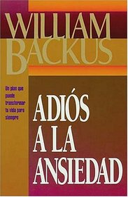 Adios a la Ansiedad (Spanish Edition)