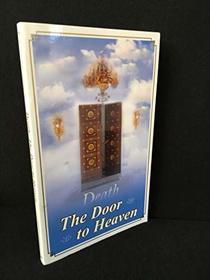 Death, The Door to Heaven