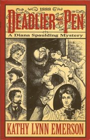 Deadlier than the Pen: A Diana Spaulding Mystery (Diana Spaulding Mystery series)