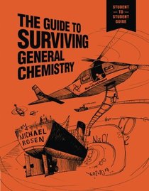 The Guide to Surviving General Chemistry