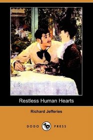 Restless Human Hearts (Dodo Press)