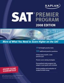 Kaplan SAT 2008 Premier Program (w/ CD-ROM) (Kaplan Sat (Book and CD-Rom))