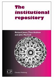 The Institutional Repository (Chandos Information Professional)