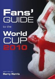 Fans' Guide to the World Cup 2010