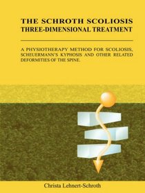 The Schroth Scoliosis Three-Dimensional Treatment