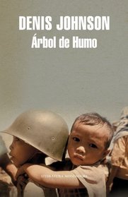 Arbol de humo/ Tree of Smoke (Spanish Edition)