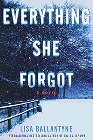 Everything She Forgot: A Novel