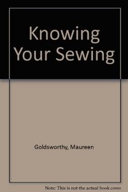 Knowing Your Sewing