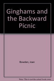 Ginghams and the Backward Picnic
