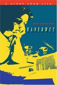 Hanerwey: A Story From Life